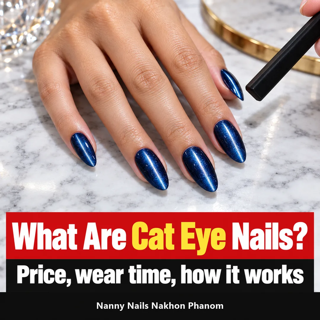 Article cover: what are cat eye nails, price and wear time, Nanny Nails, nail salon in Nakhon Phanom