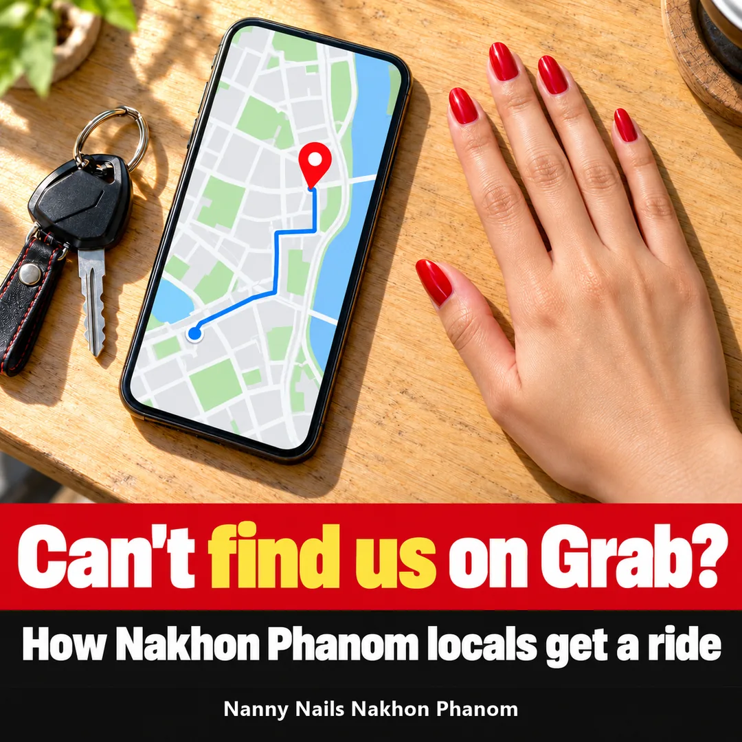 Cover: Grab is hard to use in Nakhon Phanom, how do locals get a ride, Nanny Nails Nakhon Phanom