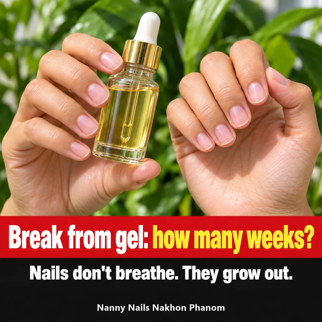 Cover: a break from gel nails, how many weeks is enough, Nanny Nails Nakhon Phanom